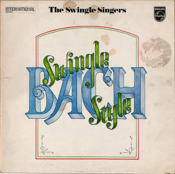 The Swingle Singers - Bach - Swingle Style | Releases | Discogs