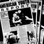 Cover of American Youth Report, 1982, Vinyl