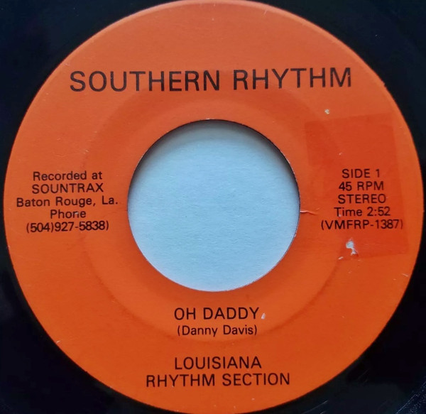 lataa albumi Louisiana Rhythm Section - Oh Daddy Love From The Start