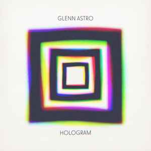Glenn Astro - Hologram album cover