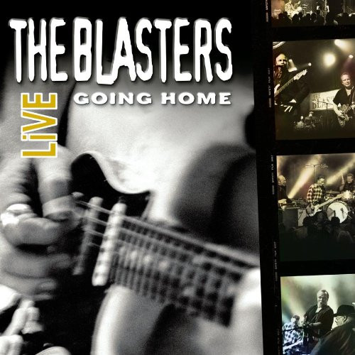 The Blasters – Live - Going Home (2004, CD) - Discogs