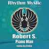 Robert S.* - Piano Man