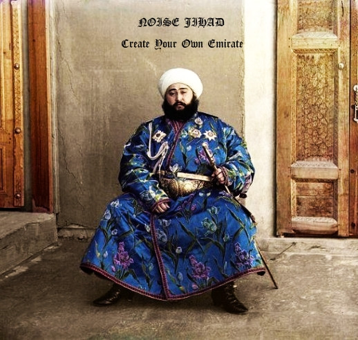 télécharger l'album Noise Jihad - Create Your Own Emirate