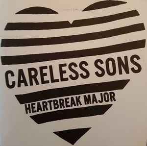 Careless Sons - Heartbreak Major album cover