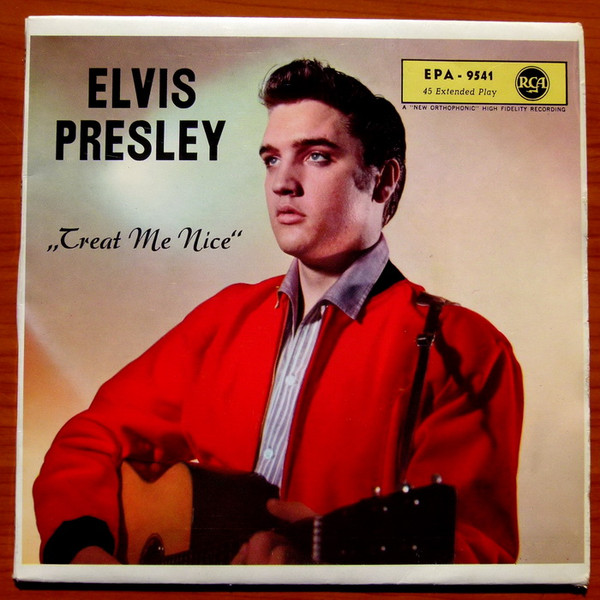 Elvis Presley - Treat Me Nice | Releases | Discogs