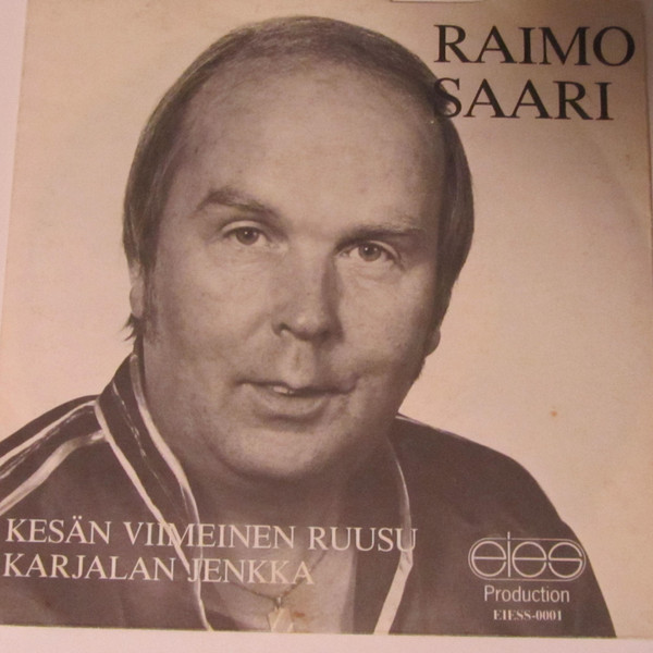 Raimo Saari – Kesän Viimeinen Ruusu / Karjalan Jenkka (1986, Vinyl) -  Discogs
