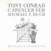 Tony Conrad / C. Spencer Yeh / Michael F. Duch* - Musculus Trapezius