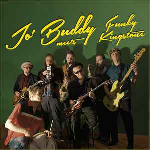 Jo' Buddy - Jo' Buddy Meets Funky Kingstone album cover