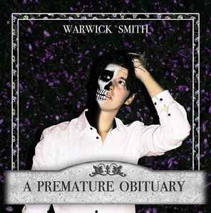 Warwick Smith - A Premature Obituary  album cover
