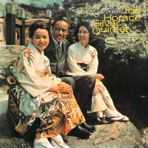 The Horace Silver Quintet - The Tokyo Blues | Releases | Discogs