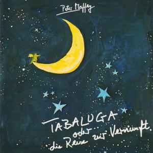 Peter Maffay - Tabaluga Oder Die Reise Zur Vernunft. album cover