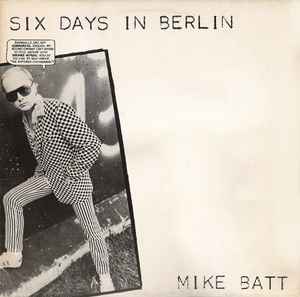Mike Batt - Six Days In Berlin Album-Cover