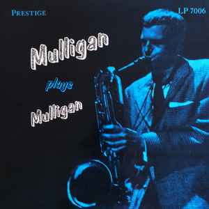 Gerry Mulligan – Mulligan Plays Mulligan (1982, Vinyl) - Discogs