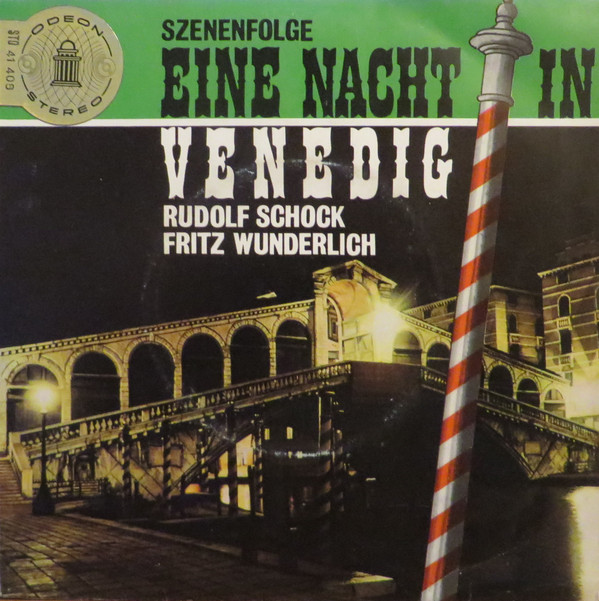 télécharger l'album Johan Strauss, Rudolf Schock, Fritz Wunderlich - Eine Nacht In Venedig