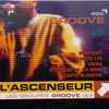 Various - L'Ascenseur 2000 Groove