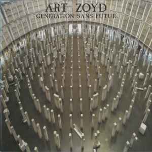 Art Zoyd – Symphonie Pour Le Jour Où Brûleront Les Cités (1990