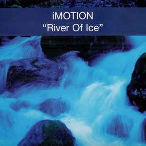 Portada de album iMOTION - River Of Ice