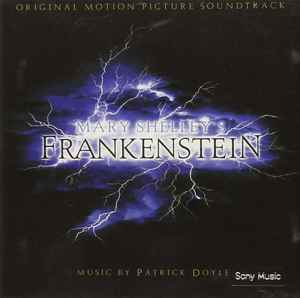 Mary Shelley's Frankenstein (Original Motion Picture Soundtrack) - Patrick Doyle