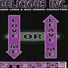Delicious Inc. - Love Me Or Leave Me