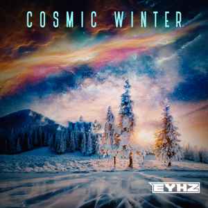 Eyhz - Cosmic Winter album cover