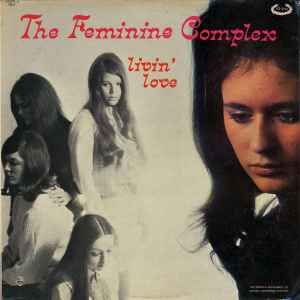 Livin' Love - The Feminine Complex