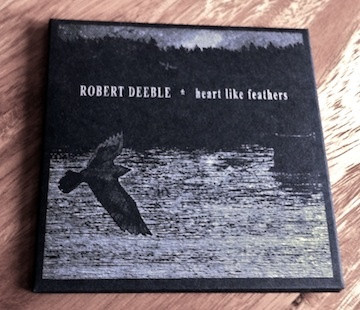 télécharger l'album Robert Deeble - Heart Like Feathers