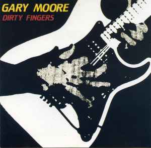 Gary Moore - Dirty Fingers album cover