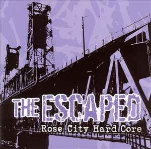The Escaped - Rose City Hard Core album cover