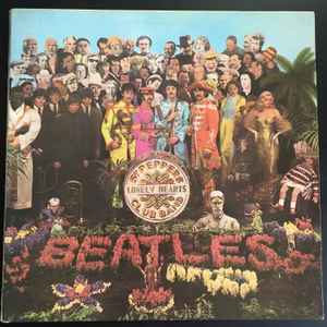 The Beatles - Sgt. Pepper's Lonely Hearts Club Band (All Versions