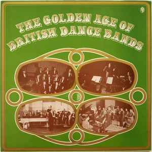 Various - The Golden Age Of British Dance Bands album cover