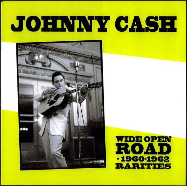 baixar álbum Johnny Cash - Wide Open Road 1960 1962 Rarities