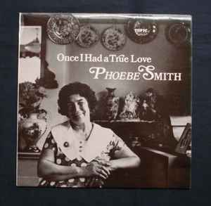 Phoebe Smith - Once I Had A True Love album cover