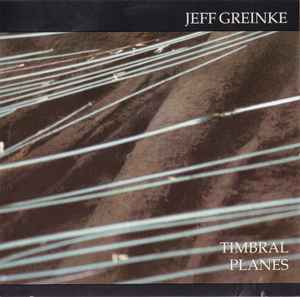 Timbral Planes - Jeff Greinke