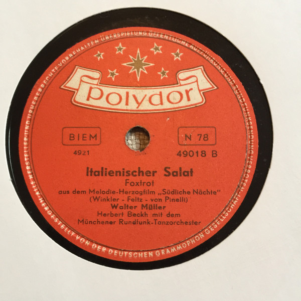 ladda ner album Walter Müller , Herbert Beckh Mit Dem Münchner RundfunkTanzorchester - Italienischer Salat Nimm Mich Mit In Die Wunderschöne Welt