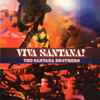 The Santana Brothers* - Viva Santana!