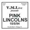 Pink Lincolns - 10/5/94 (Fireside Bowl - Chicago, IL)