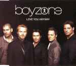 Boyzone – Love You Anyway (2008