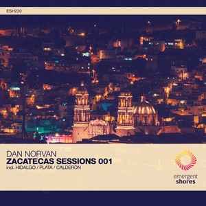 Dan Norvan - Zacatecas Sessions 001 album cover