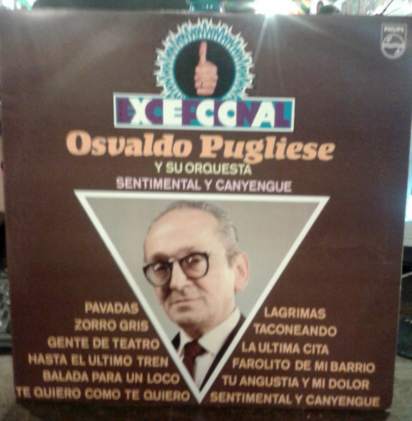 Osvaldo Pugliese Y Su Orquesta – Sentimental Y Canyengue (1982