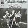 Magnus Carlson, Trummor & Orgel - The Way Of The Crowd