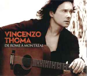 Vincenzo Thoma – De Rome à Montréal (2015, CD) - Discogs