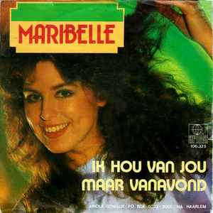 Maribelle - Ik Hou Van Jou / Maar Vanavond