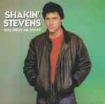 Shakin' Stevens – You Drive Me Crazy (1982, Terre Haute Pressing 