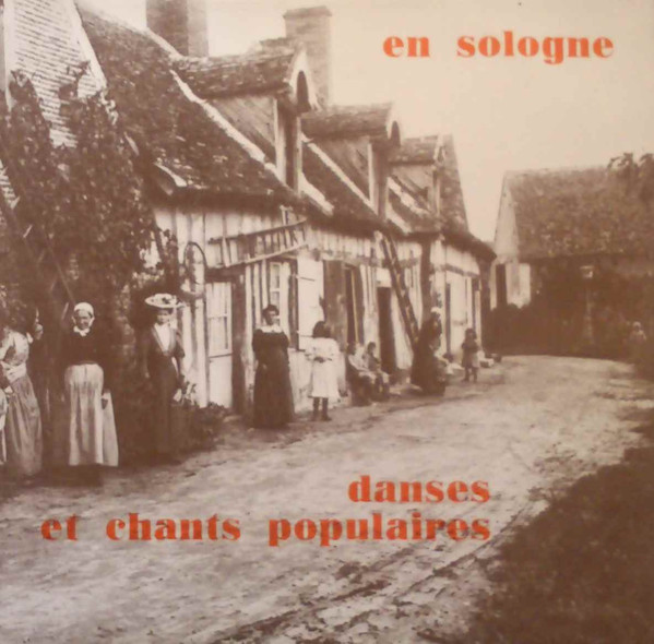 télécharger l'album Les Brandelons - En Sologne Danses Et Chants Populaires