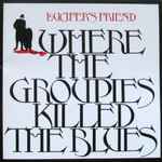 Cover of ....Where The Groupies Killed The Blues, , CD