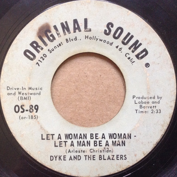 ladda ner album Dyke & The Blazers - Let A Woman Be A Woman Let A Man Be A Man