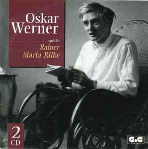 Oskar Werner - Oskar Werner Spricht Rainer Maria Rilke album cover