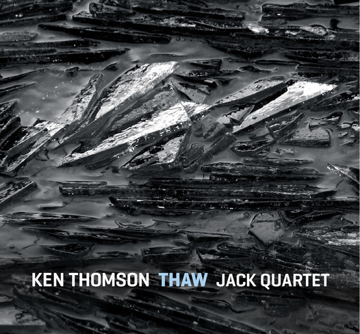 ladda ner album Ken Thomson, JACK Quartet - THAW