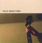 Wilco – Being There (2009, Vinyl) - Discogs