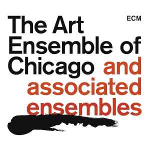 The Art Ensemble Of Chicago And Associated Ensembles - The Art Ensemble Of Chicago